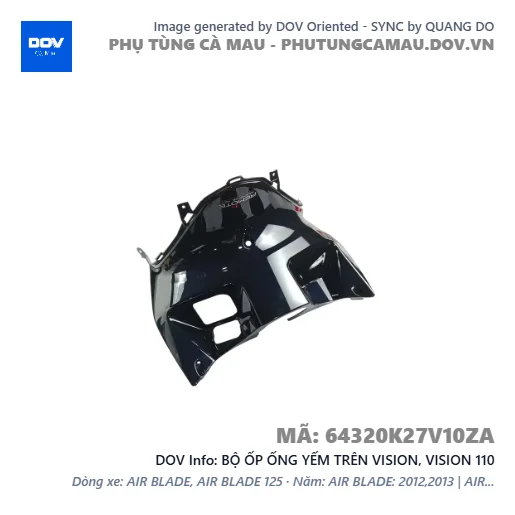 BỘ ỐP ỐNG YẾM TRÊN VISION, VISION 110 — 64320K27V10ZA