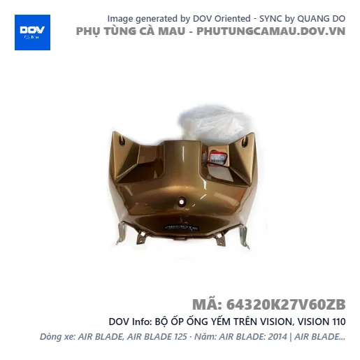BỘ ỐP ỐNG YẾM TRÊN VISION, VISION 110 — 64320K27V60ZB