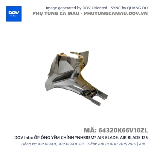 ỐP ỐNG YẾM CHÍNH *NHB83M* AIR BLADE, AIR BLADE 125 — 64320K66V10ZL