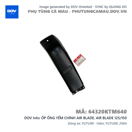 ỐP ỐNG YẾM CHÍNH AIR BLADE, AIR BLADE 125/150 — 64320KTM640