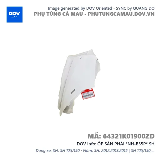 ỐP SÀN PHẢI *NH-B35P* SH — 64321K01900ZD