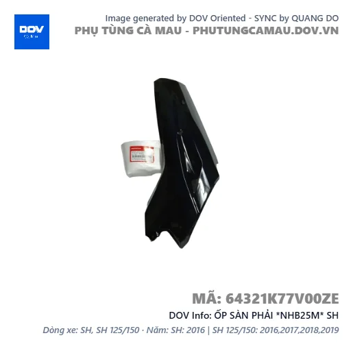 ỐP SÀN PHẢI *NHB25M* SH — 64321K77V00ZE