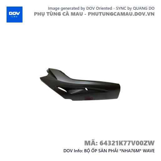 BỘ ỐP SÀN PHẢI *NHA76M* WAVE — 64321K77V00ZW