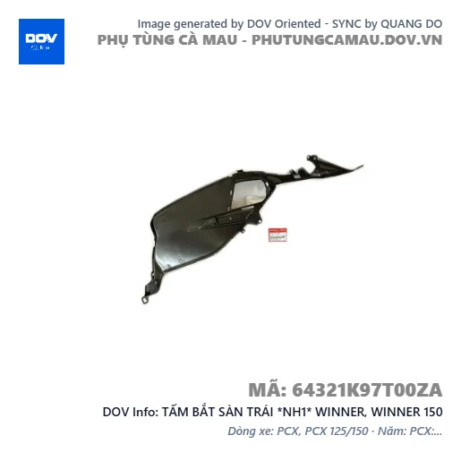 TẤM BẮT SÀN TRÁI *NH1* WINNER, WINNER 150 — 64321K97T00ZA