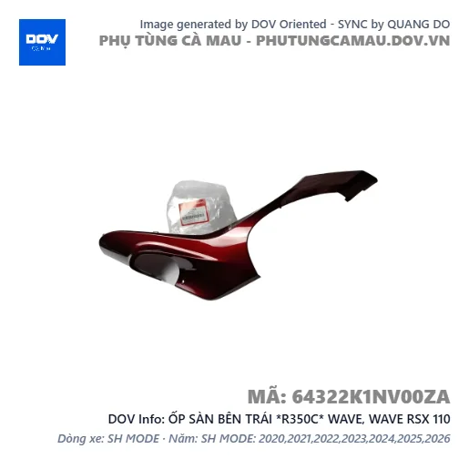 ỐP SÀN BÊN TRÁI *R350C* WAVE, WAVE RSX 110 — 64322K1NV00ZA
