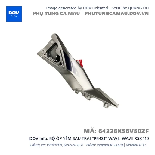 BỘ ỐP YẾM SAU TRÁI *PB421* WAVE, WAVE RSX 110 — 64326K56V50ZF