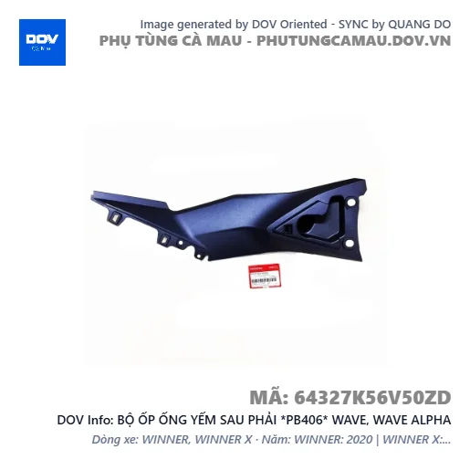 BỘ ỐP ỐNG YẾM SAU PHẢI *PB406* WAVE, WAVE ALPHA — 64327K56V50ZD