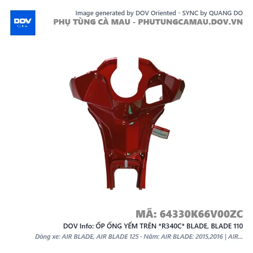 ỐP ỐNG YẾM TRÊN *R340C* BLADE, BLADE 110 — 64330K66V00ZC