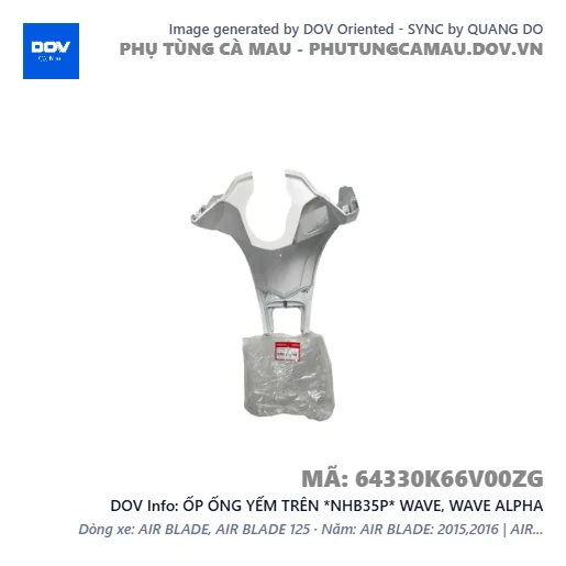 ỐP ỐNG YẾM TRÊN *NHB35P* WAVE, WAVE ALPHA — 64330K66V00ZG