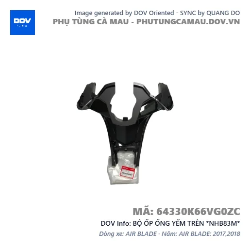 BỘ ỐP ỐNG YẾM TRÊN *NHB83M*  — 64330K66VG0ZC