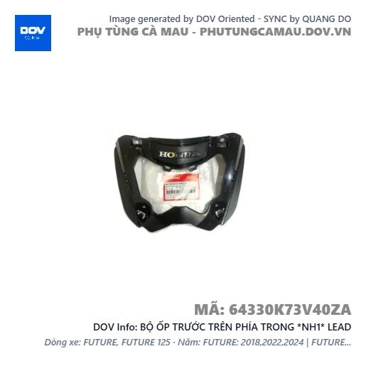 BỘ ỐP TRƯỚC TRÊN PHÍA TRONG *NH1* LEAD — 64330K73V40ZA