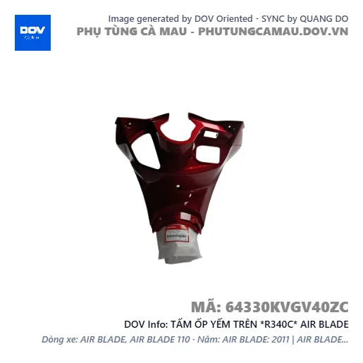TẤM ỐP YẾM TRÊN *R340C* AIR BLADE — 64330KVGV40ZC