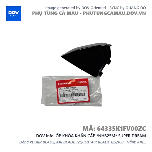 ỐP KHÓA KHẨN CẤP *NHB25M* SUPER DREAM — 64335K1FV00ZC