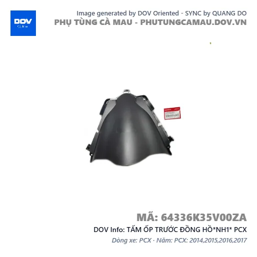 TẤM ỐP TRƯỚC ĐỒNG HỒ*NH1* PCX — 64336K35V00ZA