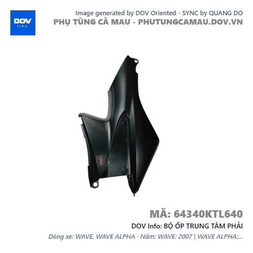 BỘ ỐP TRUNG TÂM PHẢI  — 64340KTL640