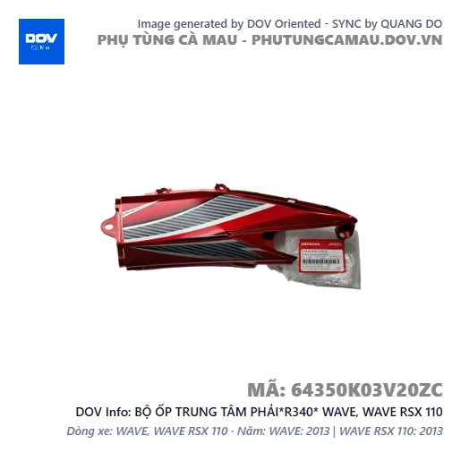 BỘ ỐP TRUNG TÂM PHẢI*R340* WAVE, WAVE RSX 110 — 64350K03V20ZC