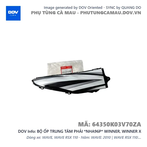 BỘ ỐP TRUNG TÂM PHẢI *NHA96P* WINNER, WINNER X — 64350K03V70ZA