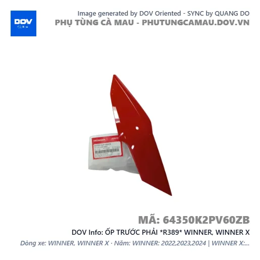 ỐP TRƯỚC PHẢI *R389* WINNER, WINNER X — 64350K2PV60ZB