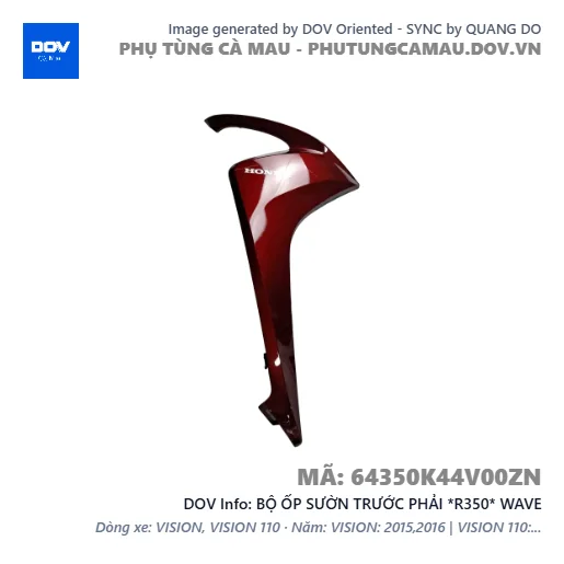 BỘ ỐP SƯỜN TRƯỚC PHẢI *R350* WAVE — 64350K44V00ZN