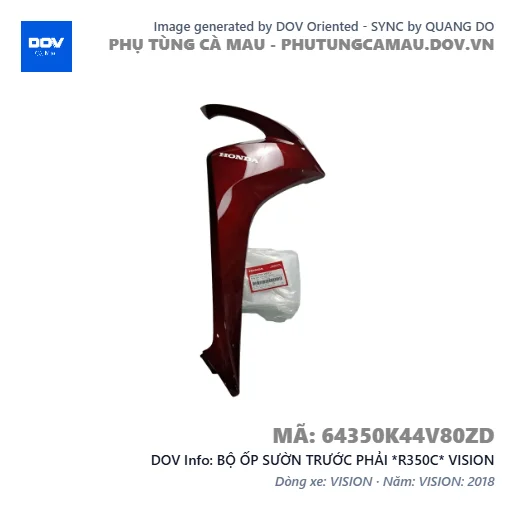 BỘ ỐP SƯỜN TRƯỚC PHẢI *R350C* VISION — 64350K44V80ZD