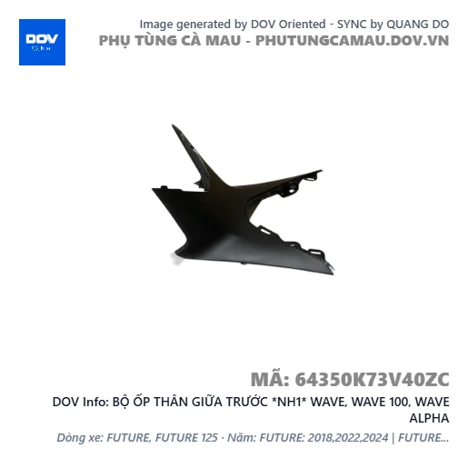 BỘ ỐP THÂN GIỮA TRƯỚC *NH1* WAVE, WAVE 100, WAVE ALPHA — 64350K73V40ZC