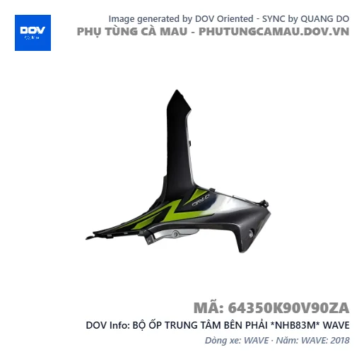 BỘ ỐP TRUNG TÂM BÊN PHẢI *NHB83M* WAVE — 64350K90V90ZA