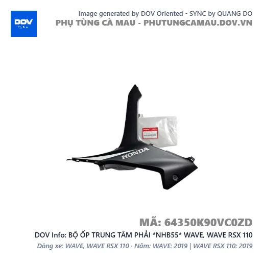 BỘ ỐP TRUNG TÂM PHẢI *NHB55* WAVE, WAVE RSX 110 — 64350K90VC0ZD