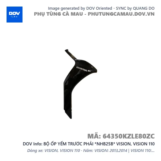 BỘ ỐP YẾM TRƯỚC PHẢI *NHB25B* VISION, VISION 110 — 64350KZLE80ZC