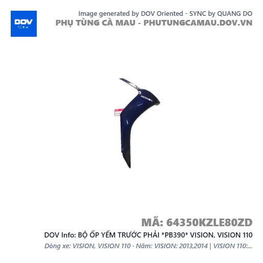 BỘ ỐP YẾM TRƯỚC PHẢI *PB390* VISION, VISION 110 — 64350KZLE80ZD