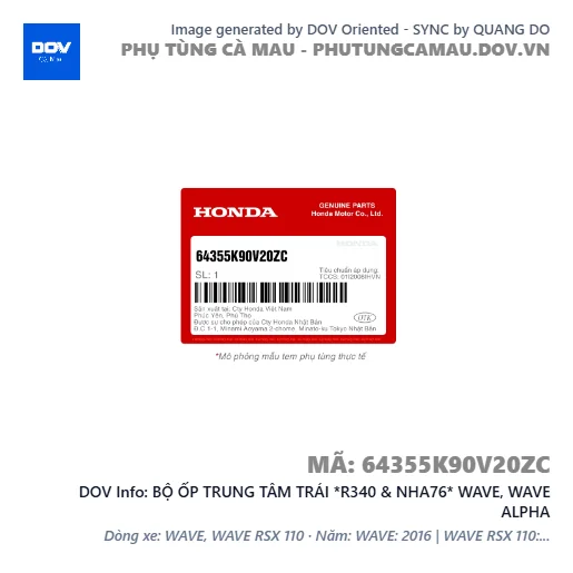 BỘ ỐP TRUNG TÂM TRÁI *R340 & NHA76* WAVE, WAVE ALPHA — 64355K90V20ZC