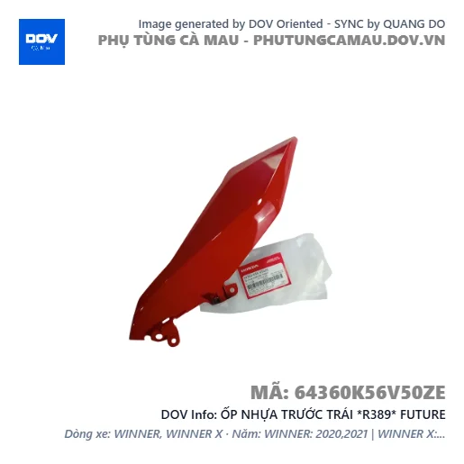 ỐP NHỰA TRƯỚC TRÁI *R389* FUTURE — 64360K56V50ZE