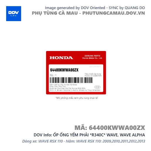 ỐP ỐNG YẾM PHẢI *R340C* WAVE, WAVE ALPHA — 64400KWWA00ZX