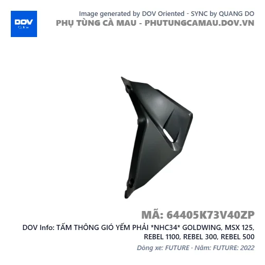 TẤM THÔNG GIÓ YẾM PHẢI *NHC34* GOLDWING, MSX 125, REBEL 1100, REBEL 300, REBEL 500 — 64405K73V40ZP