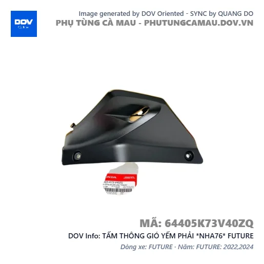 TẤM THÔNG GIÓ YẾM PHẢI *NHA76* FUTURE — 64405K73V40ZQ