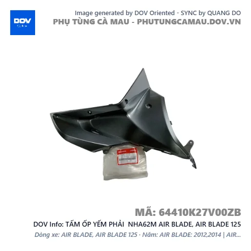 TẤM ỐP YẾM PHẢI  NHA62M AIR BLADE, AIR BLADE 125 — 64410K27V00ZB