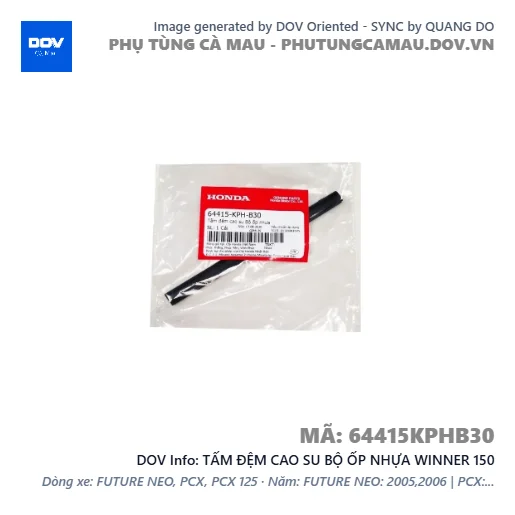 TẤM ĐỆM CAO SU BỘ ỐP NHỰA WINNER 150 — 64415KPHB30