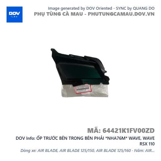 ỐP TRƯỚC BÊN TRONG BÊN PHẢI *NHA76M* WAVE, WAVE RSX 110 — 64421K1FV00ZD