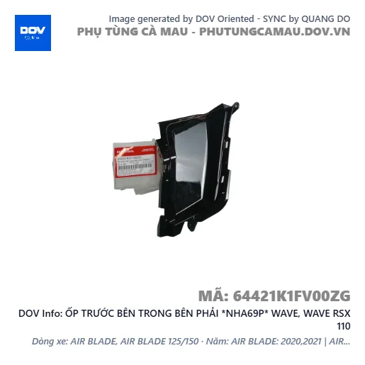 ỐP TRƯỚC BÊN TRONG BÊN PHẢI *NHA69P* WAVE, WAVE RSX 110 — 64421K1FV00ZG
