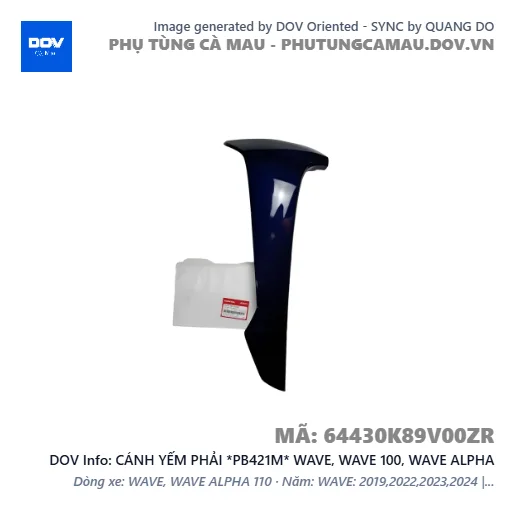 CÁNH YẾM PHẢI *PB421M* WAVE, WAVE 100, WAVE ALPHA — 64430K89V00ZR