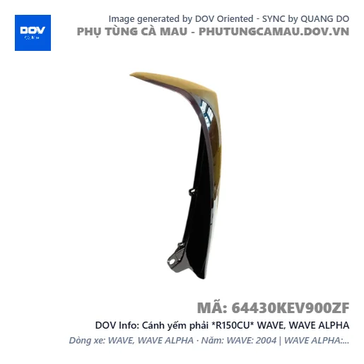 Cánh yếm phải *R150CU* WAVE, WAVE ALPHA — 64430KEV900ZF
