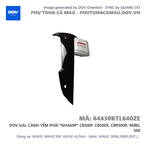 CÁNH YẾM PHẢI *NHA69P* CB500F, CB500X, CBR500R, REBEL 500 — 64430KTL640ZE