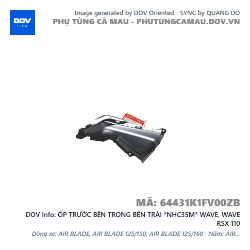 ỐP TRƯỚC BÊN TRONG BÊN TRÁI *NHC35M* WAVE, WAVE RSX 110 — 64431K1FV00ZB