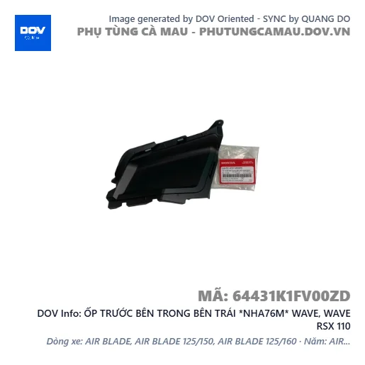 ỐP TRƯỚC BÊN TRONG BÊN TRÁI *NHA76M* WAVE, WAVE RSX 110 — 64431K1FV00ZD