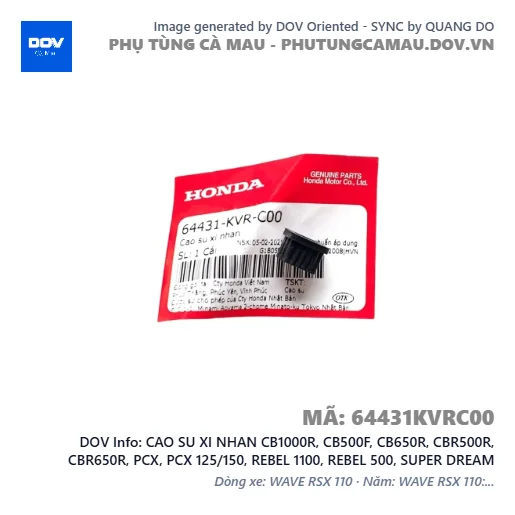 CAO SU XI NHAN CB1000R, CB500F, CB650R, CBR500R, CBR650R, PCX, PCX 125/150, REBEL 1100, REBEL 500, SUPER DREAM — 64431KVRC00