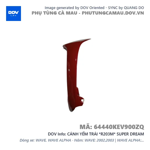 CÁNH YẾM TRÁI *R203M* SUPER DREAM — 64440KEV900ZQ