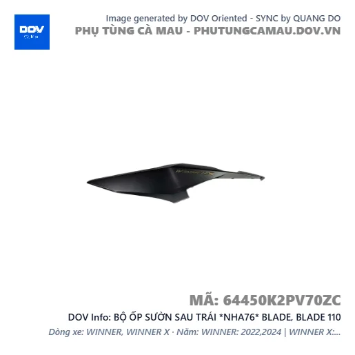 BỘ ỐP SƯỜN SAU TRÁI *NHA76* BLADE, BLADE 110 — 64450K2PV70ZC