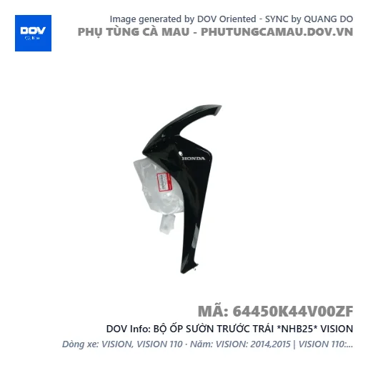 BỘ ỐP SƯỜN TRƯỚC TRÁI *NHB25* VISION — 64450K44V00ZF
