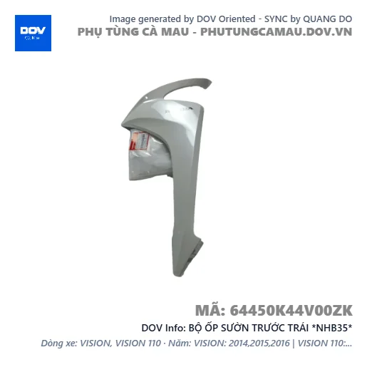 BỘ ỐP SƯỜN TRƯỚC TRÁI *NHB35*  — 64450K44V00ZK