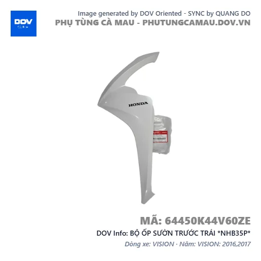 BỘ ỐP SƯỜN TRƯỚC TRÁI *NHB35P*  — 64450K44V60ZE