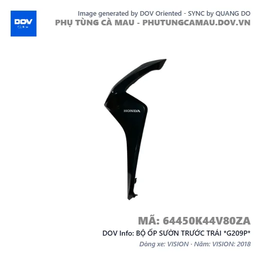 BỘ ỐP SƯỜN TRƯỚC TRÁI *G209P*  — 64450K44V80ZA